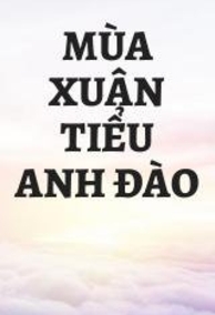 Mùa Xuân Của Tiểu Đào